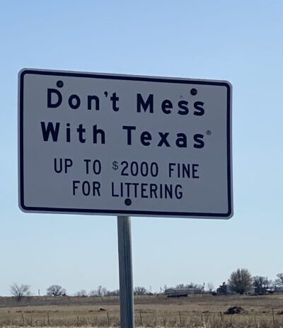 Don't Mess with Texas Sign