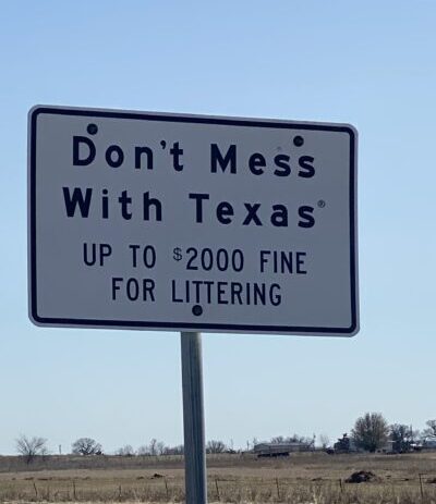 Dont Mess Don't Mess with Texas Sign
